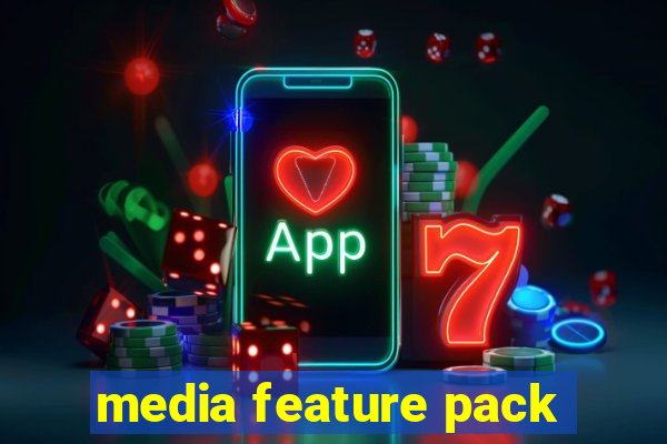 media feature pack