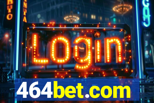 464bet.com