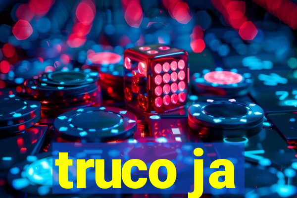 truco ja