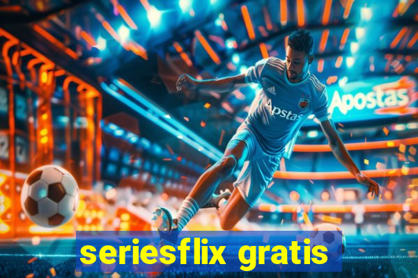 seriesflix gratis