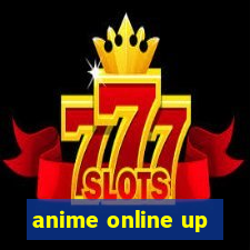 anime online up