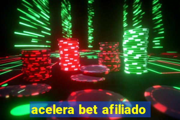 acelera bet afiliado