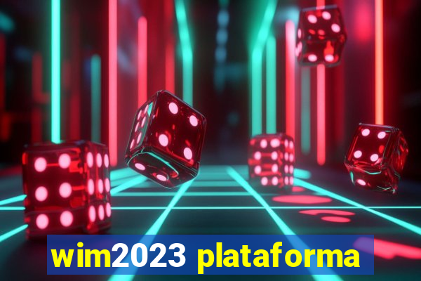 wim2023 plataforma