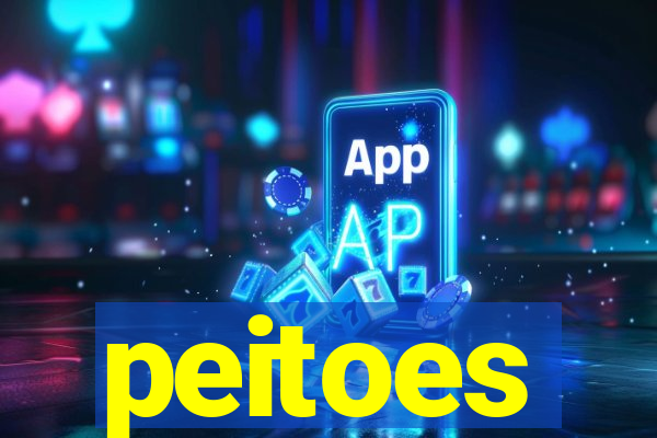 peitoes