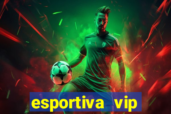 esportiva vip reclame aqui