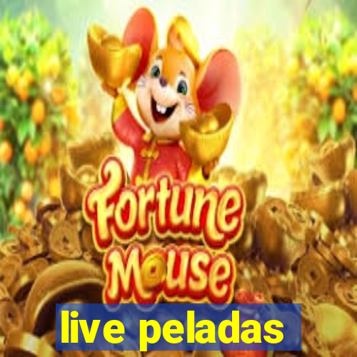 live peladas