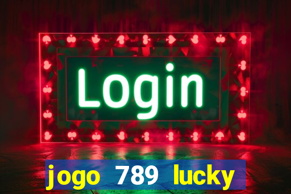 jogo 789 lucky paga mesmo