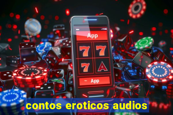 contos eroticos audios