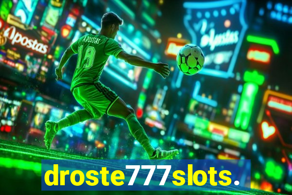 droste777slots.com