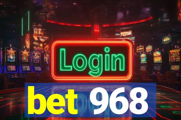 bet 968