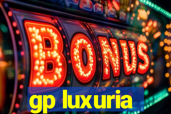 gp luxuria