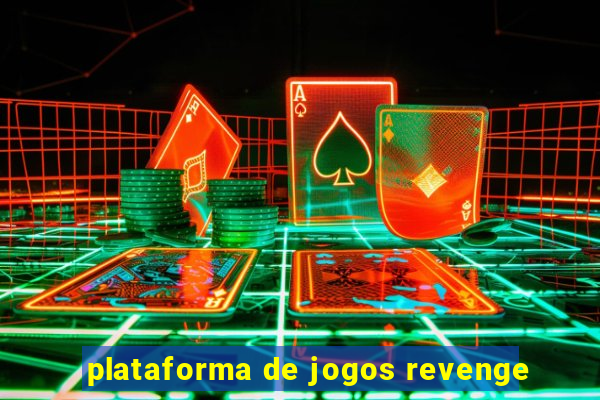 plataforma de jogos revenge