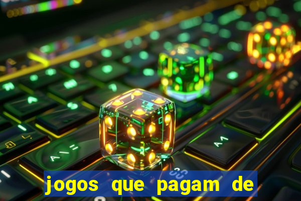 jogos que pagam de verdade sem precisar depositar