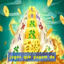 jogos que pagam de verdade sem precisar depositar