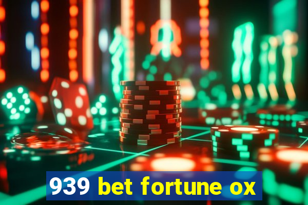 939 bet fortune ox