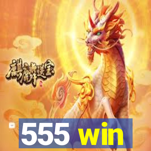 555 win