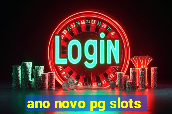 ano novo pg slots