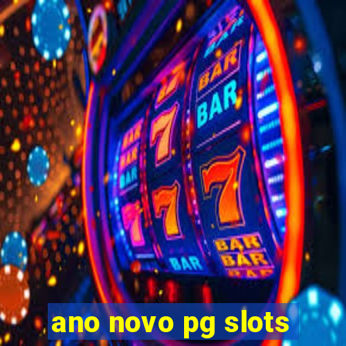 ano novo pg slots