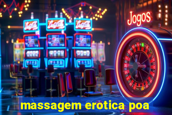 massagem erotica poa