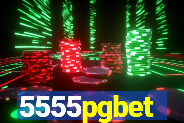 5555pgbet