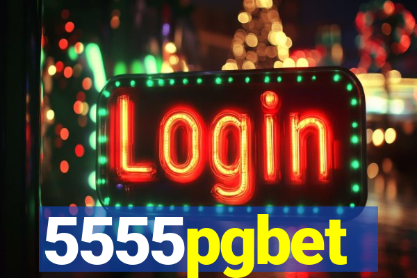 5555pgbet