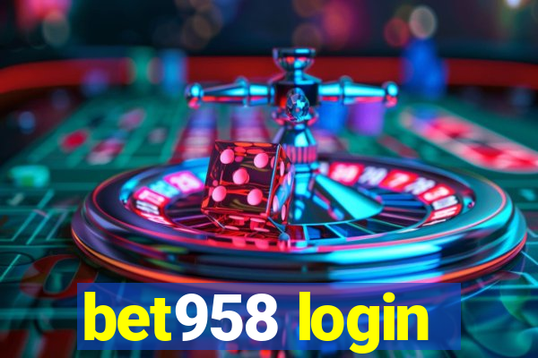 bet958 login