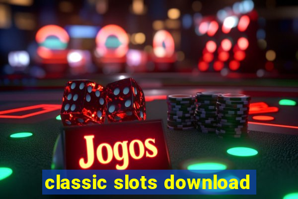 classic slots download