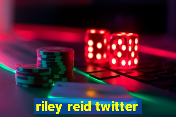 riley reid twitter