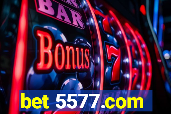 bet 5577.com