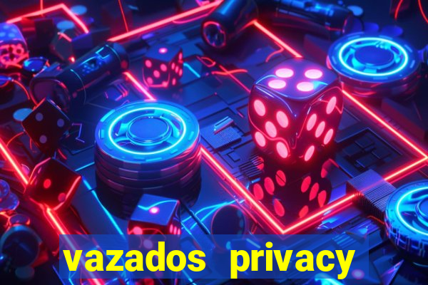 vazados privacy belle belinha