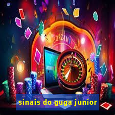 sinais do guga junior