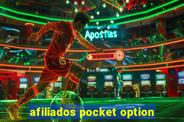 afiliados pocket option