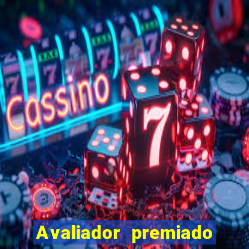 Avaliador premiado reclame aqui