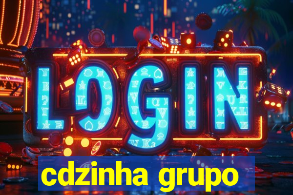 cdzinha grupo