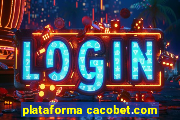 plataforma cacobet.com