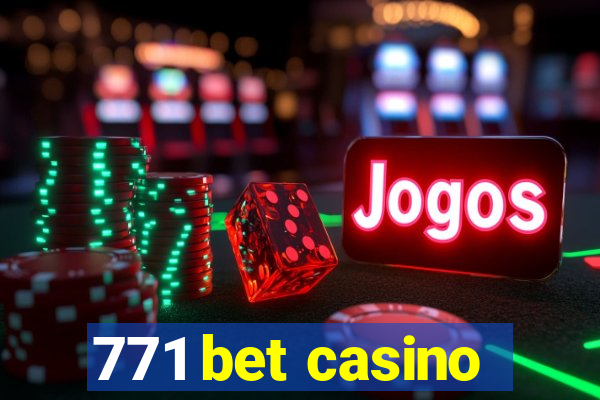 771 bet casino