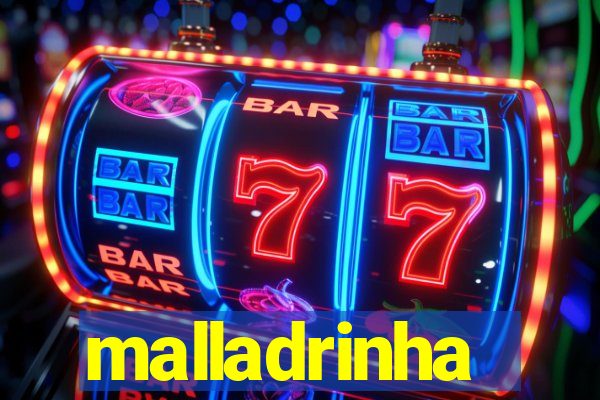 malladrinha