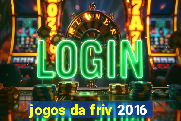 jogos da friv 2016