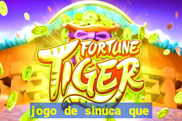 jogo de sinuca que paga dinheiro de verdade