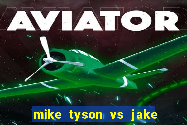 mike tyson vs jake paul assistir online