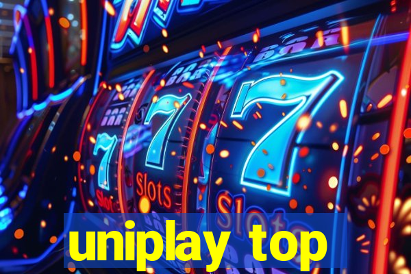 uniplay top