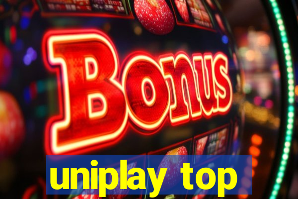 uniplay top