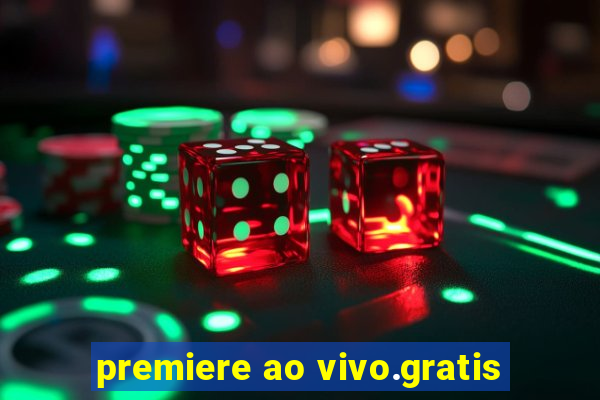 premiere ao vivo.gratis