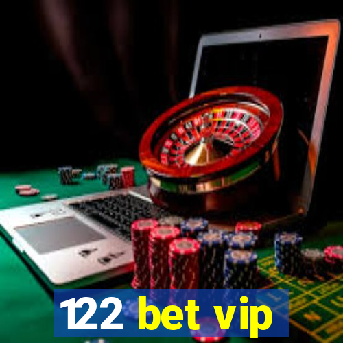 122 bet vip