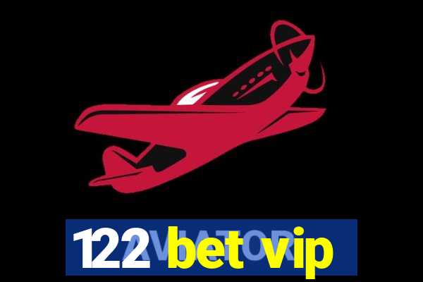 122 bet vip