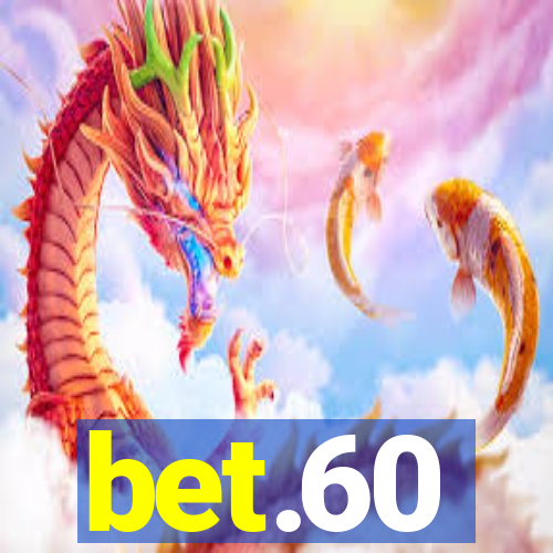 bet.60