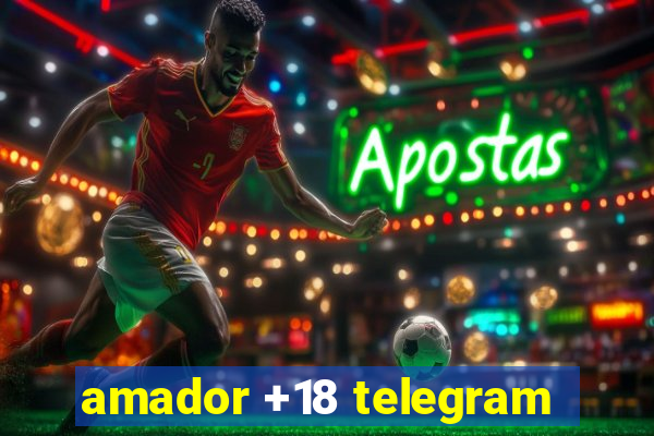 amador +18 telegram