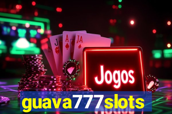 guava777slots