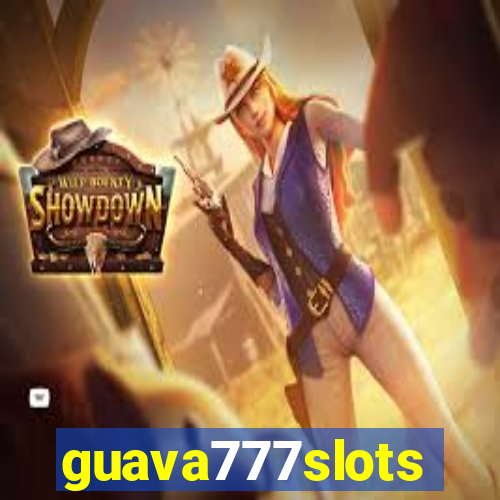 guava777slots