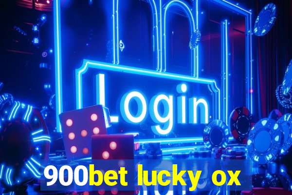 900bet lucky ox